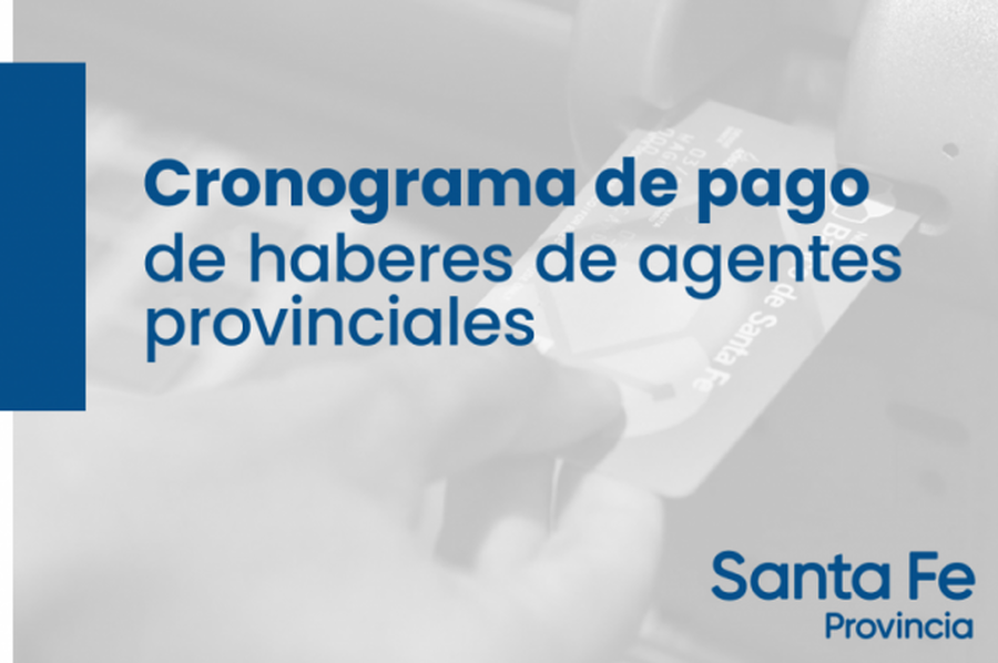 Cronograma de pago de sueldos correspondientes al mes de enero a los agentes provinciales