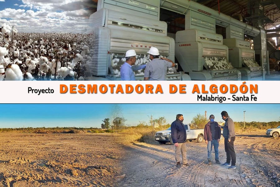 La ciudad de Malabrigo volverá a tener una desmotadora de algodón